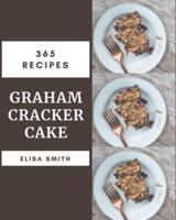 365 Graham Cracker Cake Recipes