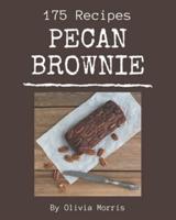 175 Pecan Brownie Recipes