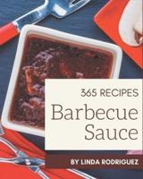 365 Barbecue Sauce Recipes