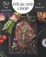 Oops! 50 Easy Steak and Chop Recipes