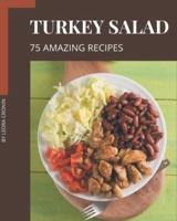 75 Amazing Turkey Salad Recipes