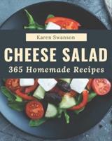 365 Homemade Cheese Salad Recipes