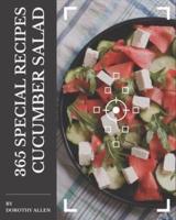365 Special Cucumber Salad Recipes