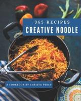 365 Creative Noodle Recipes