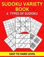 Sudoku Variety Book 6 Types of Sudoku Easy to Hard Level