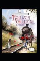 The Railway Children Annotated