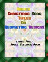 Hidden Christmas Song Titles on Geometric Design Adult Coloring Book
