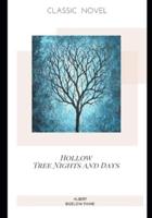 Hollow Tree Nights and Days