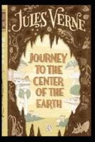 A Journey Into the Center of the Earth "Annotated"