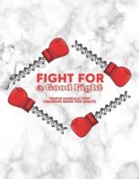 Fight for a Good Fight