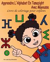Apprendre L'Alphabet En Tamazight Avec Mayoussa
