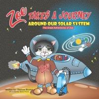 Zoe Takes A Journey Around our Solar System: The Great Adventures of Zoe