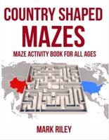 Country Shaped Mazes