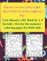 Alphabet Monster Coloring Book for Kids