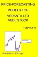 Price-Forecasting Models for Vedanta Ltd VEDL Stock