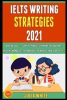 Ielts Writing Strategies 2021