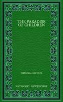 The Paradise of Children - Original Edition
