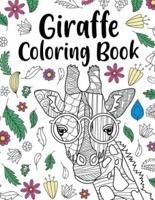 Giraffe Coloring Book: A Cute Adult Coloring Books for Giraffe Lovers, Best Gift for Giraffe Lovers