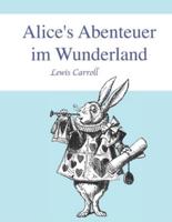 Alice's Abenteuer im Wunderland: (German Edition)