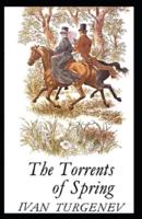 The Torrents Of Spring Illustrated