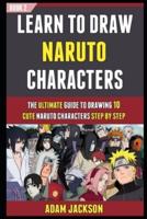 Learn To Draw Naruto Characters