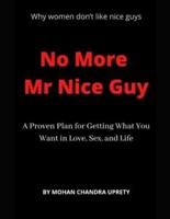 No More Mr. Nice Guy