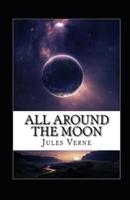 All Around the Moon Illustrated