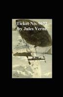 Ticket No. "9672" Annotated