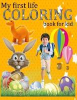 My First Life Coloring Book for Kids