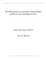 Providing Answers to Questions Using Multiple Models to Score Candidate Answers
