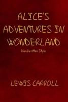Alice's Adventures in Wonderland - Handwritten Style