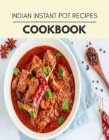 Indian Instant Pot Recipes Cookbook