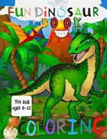 Fun Dinosaur Coloring Book For Kids Ages 8-12