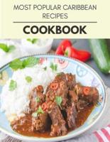 Most Popular Caribbean Recipes Cookbook