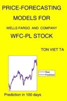 Price-Forecasting Models for Wells Fargo and Company WFC-PL Stock