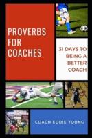 Proverbs for Coaches