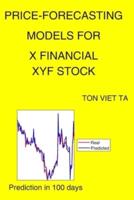 Price-Forecasting Models for X Financial XYF Stock