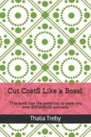 Cut Cost$ Like a Boss!!