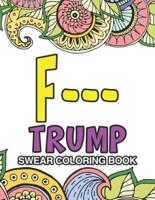 F Trump Swear Coloring Book