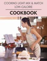 Cooking Light Mix & Match Low-Calorie Cookbook