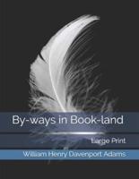 By-Ways in Book-Land