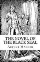 The Novel of the Black Seal Illustrated