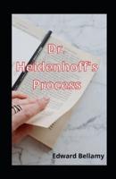 Dr. Heidenhoff's Process Illustrated