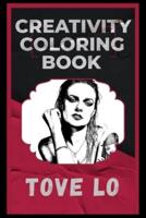 Tove Lo Creativity Coloring Book