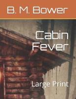 Cabin Fever