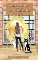 Alley's Cats and the Mystical Journey