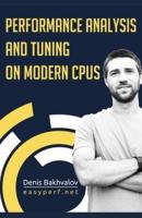 Performance Analysis and Tuning on Modern CPUs