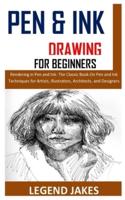 Pen and Ink Drawing for Beginners