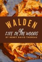 Walden or Life in the Woods by Henry David Thoreau