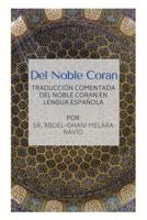 Del Noble Coran - Traducción Comentada Del Noble Coran En Lengua Española